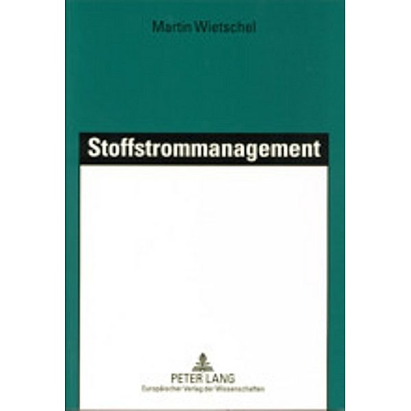 Stoffstrommanagement, Martin Wietschel