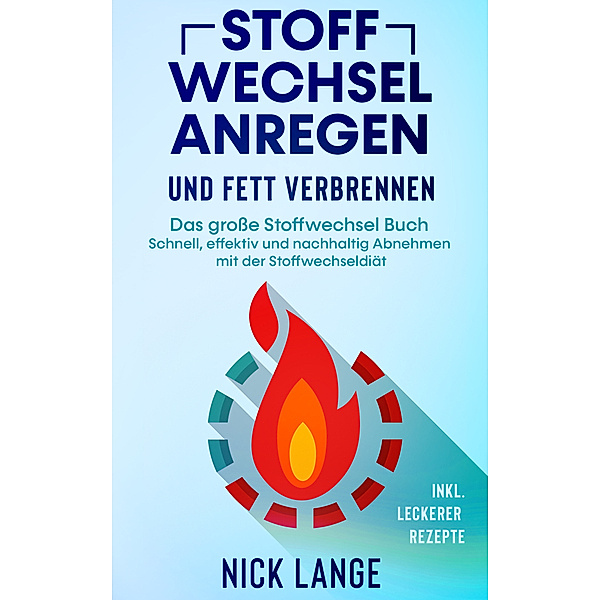 Stoffwechsel anregen und Fett verbrennen, Nick Lange