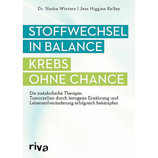 Stoffwechsel in Balance - Krebs ohne Chance, Nasha Winters, Jess Higgins Kelley