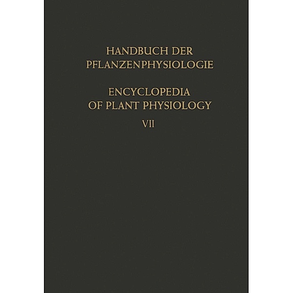 Stoffwechselphysiologie der Fette und Fettähnlicher Stoffe / The Metabolism of Fats and Related Compounds / Handbuch der Pflanzenphysiologie Encyclopedia of Plant Physiology Bd.7