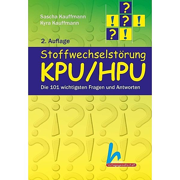 Stoffwechselstörung KPU/HPU, Sascha Kauffmann, Kyra Kauffmann