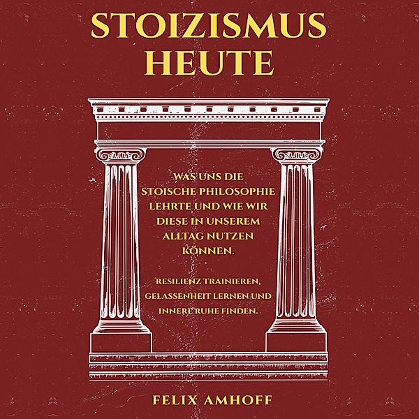 Stoizismus heute, Felix Amhoff