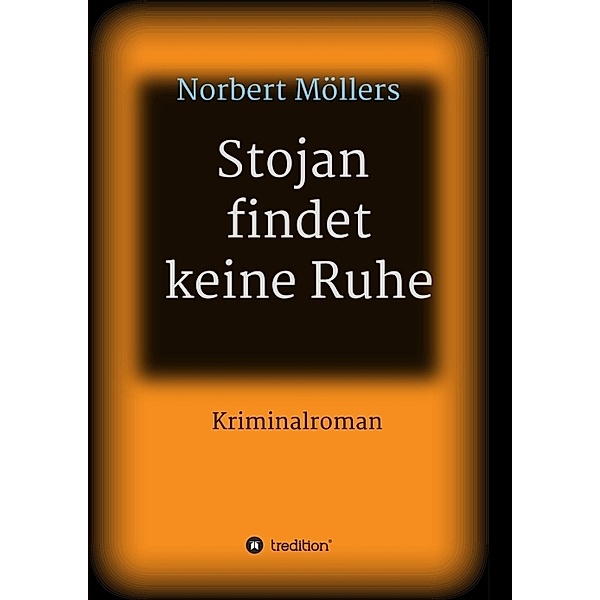 Stojan findet keine Ruhe, Norbert Möllers