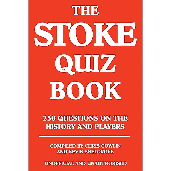 Stoke Quiz Book / Andrews UK, Chris Cowlin