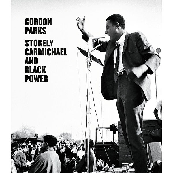 Stokely Carmichael and Black Power, Gordon Parks