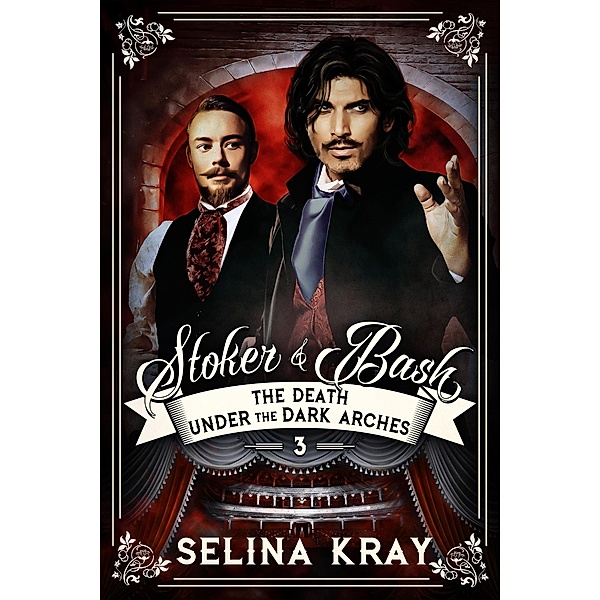 Stoker & Bash: The Death Under the Dark Arches / Stoker & Bash, Selina Kray