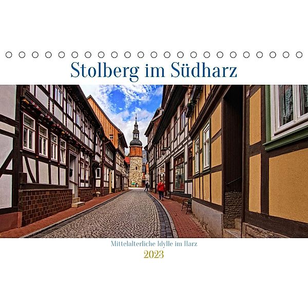 Stolberg im Südharz (Tischkalender 2023 DIN A5 quer), Detlef Thiemann