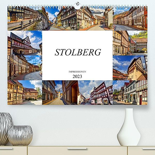 Stolberg Impressionen (Premium, hochwertiger DIN A2 Wandkalender 2023, Kunstdruck in Hochglanz), Dirk Meutzner