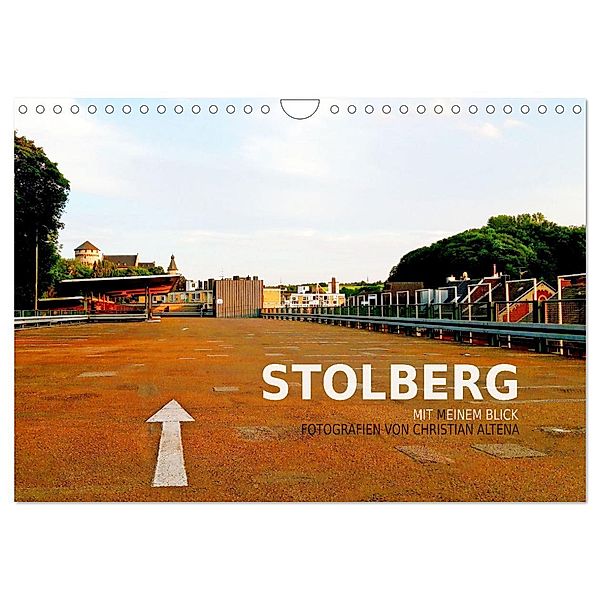 Stolberg mit meinem Blick (Wandkalender 2025 DIN A4 quer), CALVENDO Monatskalender, Calvendo, Christian Altena