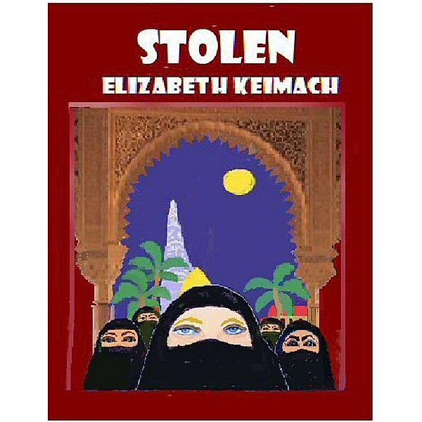 Stolen, Elizabeth Keimach