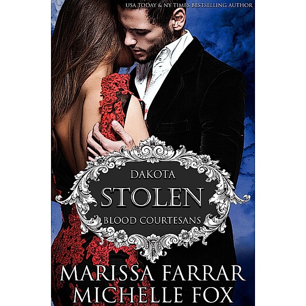 Stolen (A Vampire Blood Courtesans Romance) / A Vampire Blood Courtesans Romance, Marissa Farrar, Michelle Fox