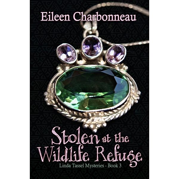 Stolen at the Wildlife Sanctuary, Eileen Charbonneau