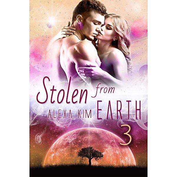 Stolen from Earth 3 / Stolen from Earth Bd.3, Alexa Kim