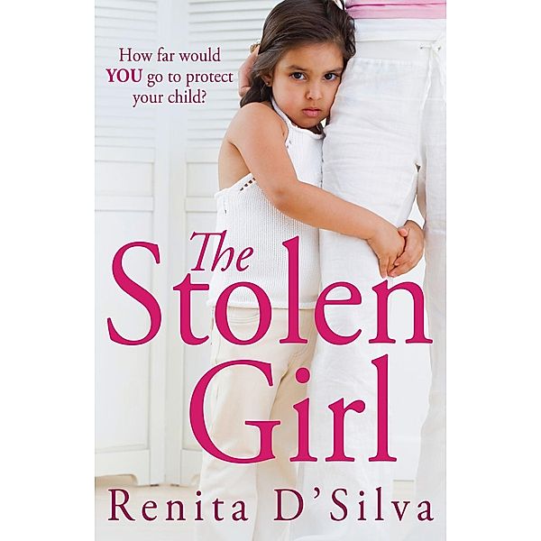 Stolen Girl, Renita D'Silva