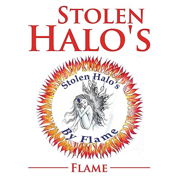 Stolen Halo's, Flame