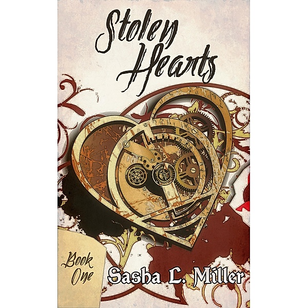 Stolen Hearts, Sasha L. Miller