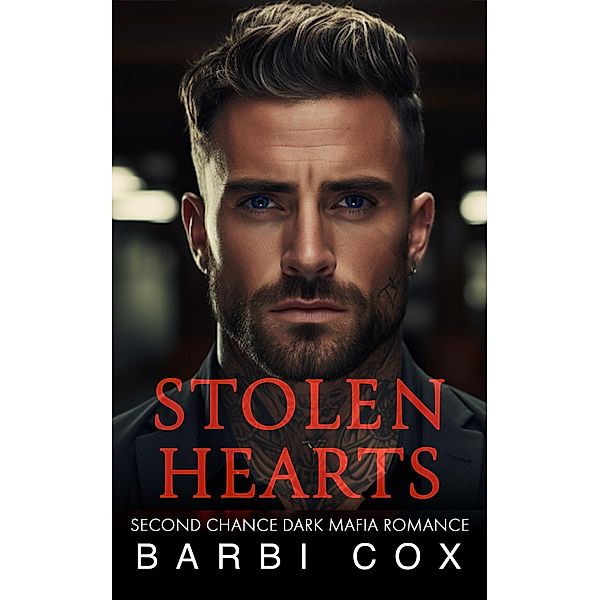 Stolen Hearts (the Bratva Billionaires' Forbidden Darlings, #1) / the Bratva Billionaires' Forbidden Darlings, Barbi Cox