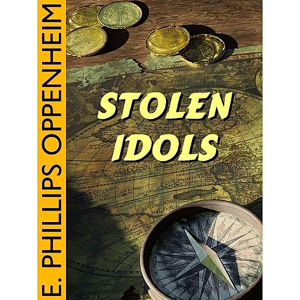 Stolen Idols / Wildside Press, E. Phillips Oppenheim