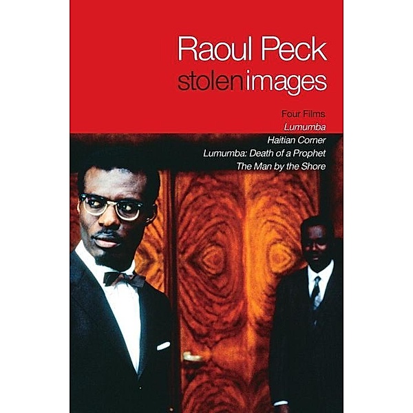 Stolen Images, Raoul Peck