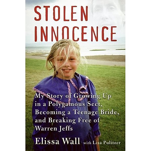 Stolen Innocence, Elissa Wall, Lisa Pulitzer