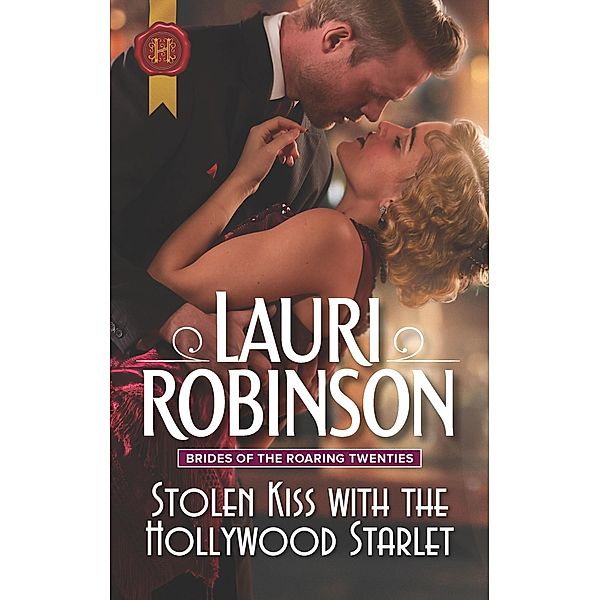 Stolen Kiss with the Hollywood Starlet / Brides of the Roaring Twenties Bd.2, Lauri Robinson