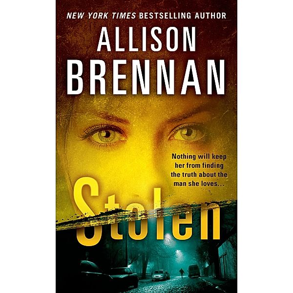 Stolen / Lucy Kincaid Novels Bd.6, Allison Brennan