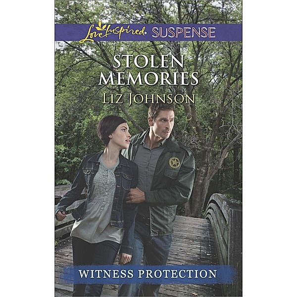 Stolen Memories (Mills & Boon Love Inspired Suspense) (Witness Protection) / Mills & Boon Love Inspired Suspense, Liz Johnson