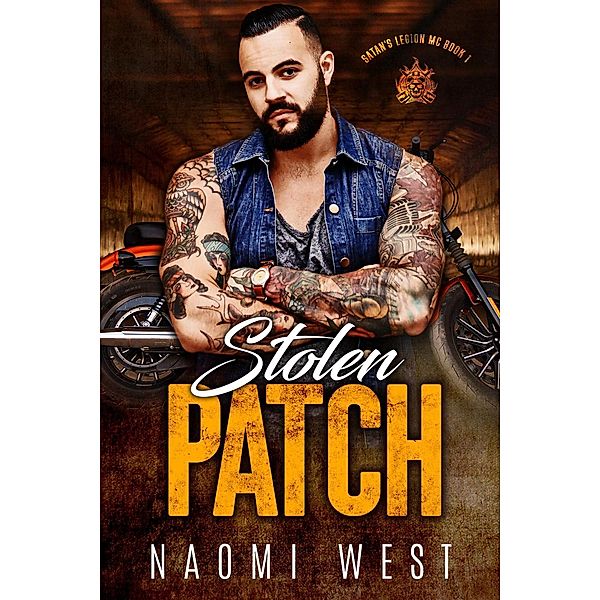 Stolen Patch (Satan's Legion MC, #1) / Satan's Legion MC, Naomi West