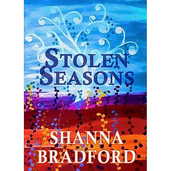 Stolen Seasons, Shanna Bradford