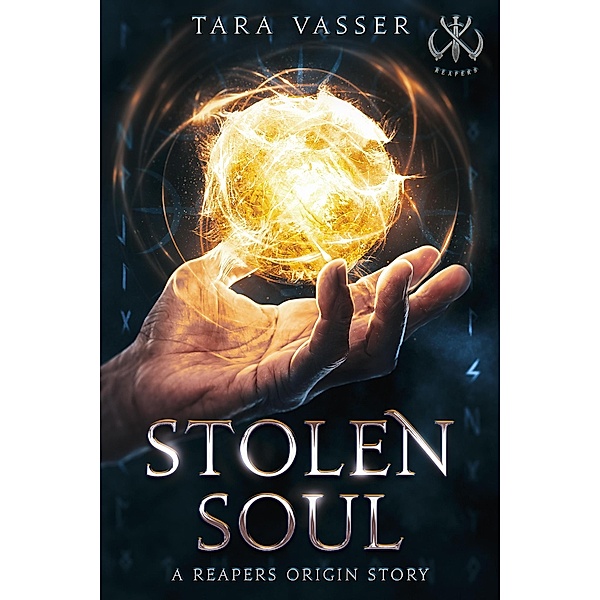 Stolen Soul A Reapers Origin Story / Reapers, Tara Vasser