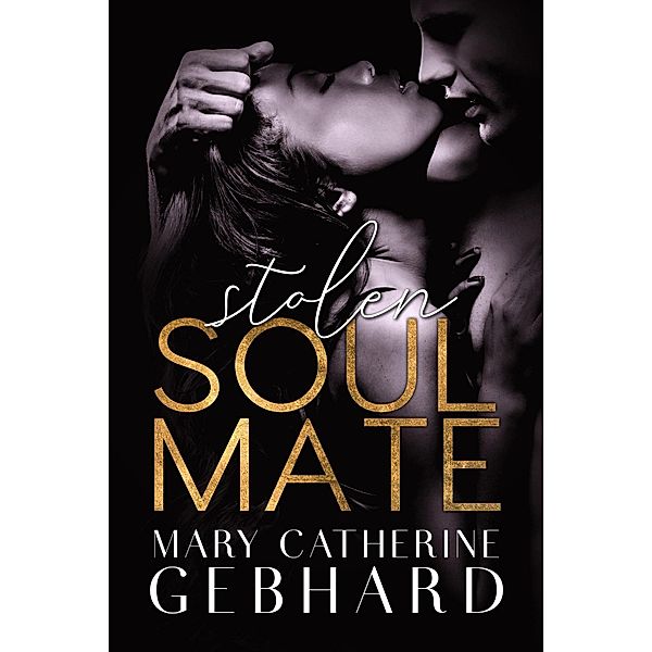 Stolen Soulmate (Crowne Point, #2) / Crowne Point, Mary Catherine Gebhard