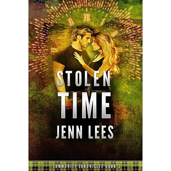 Stolen Time (Community Chronicles, #2) / Community Chronicles, Jenn Lees