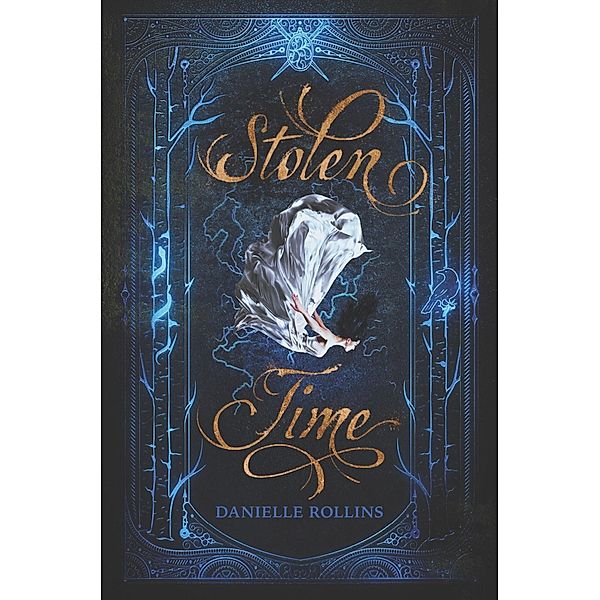 Stolen Time / Dark Stars Bd.1, Danielle Rollins