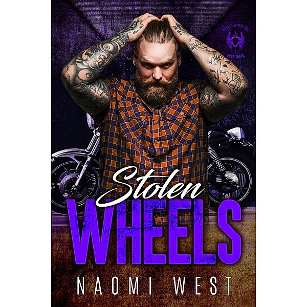 Stolen Wheels (Devil's Wings MC, #3) / Devil's Wings MC, Naomi West