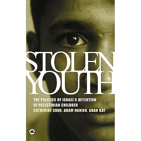 Stolen Youth, Catherine Cook, Adam Hanieh, Adah Kay