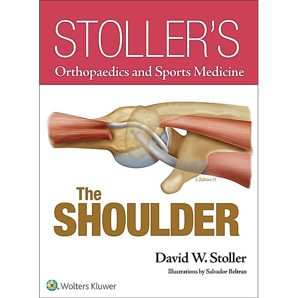 Stoller, D: Stoller's Orthopaedics and Sports Medicine, David W. Stoller