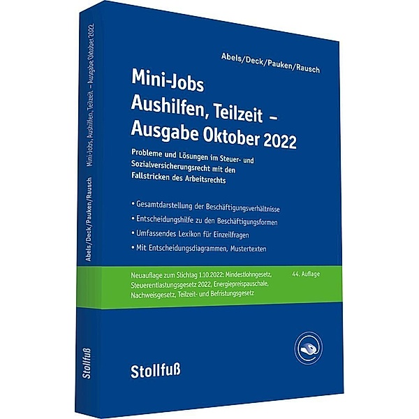 Stollfuss-Ratgeber / Mini-Jobs, Aushilfen, Teilzeit - Ausgabe Oktober 2022, Andreas Abels, Thomas Pauken, Wolfgang Deck, Rainer Rausch