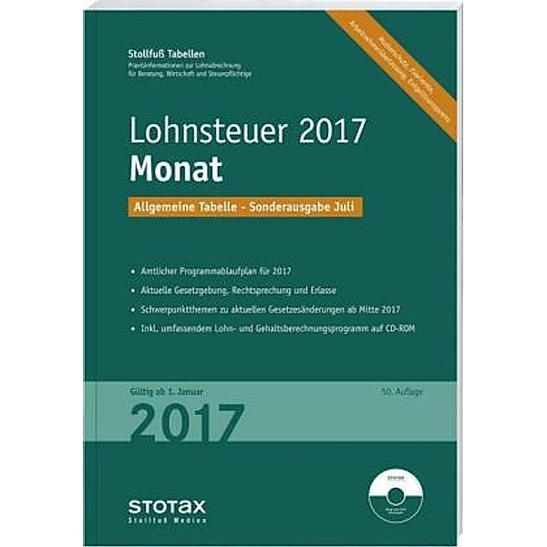 Stollfuß Tabellen: Lohnsteuer 2017 Monat - Sonderausgabe Juli, m. CD-ROM