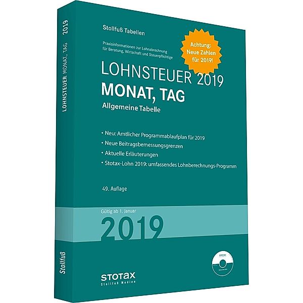 Stollfuß Tabellen: Lohnsteuer 2019 Monat, Tag, m. CD-ROM Stotax-Lohn 2019