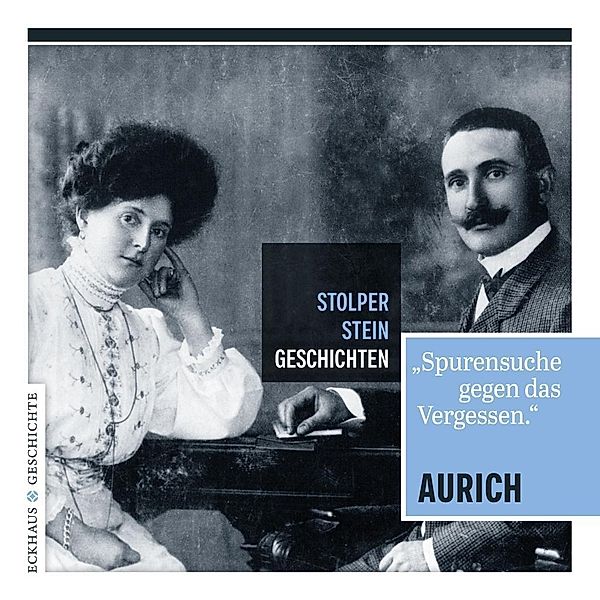 Stolperstein-Geschichten Aurich, m. 1 Karte, Bernd-Volker Brahms