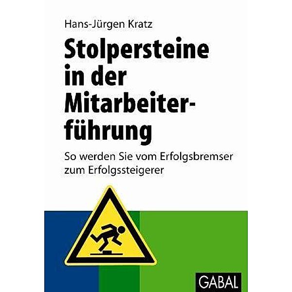 Stolpersteine in der Mitarbeiterführung / Whitebooks, Hans-Jürgen Kratz