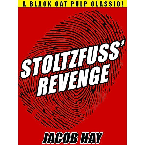 Stoltzfuss' Revenge / Wildside Press, Jacob Hay