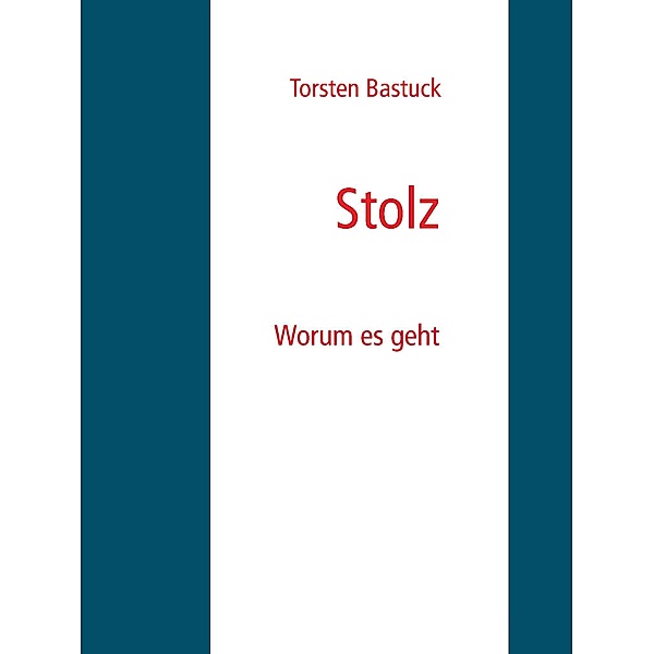 Stolz, Torsten Bastuck