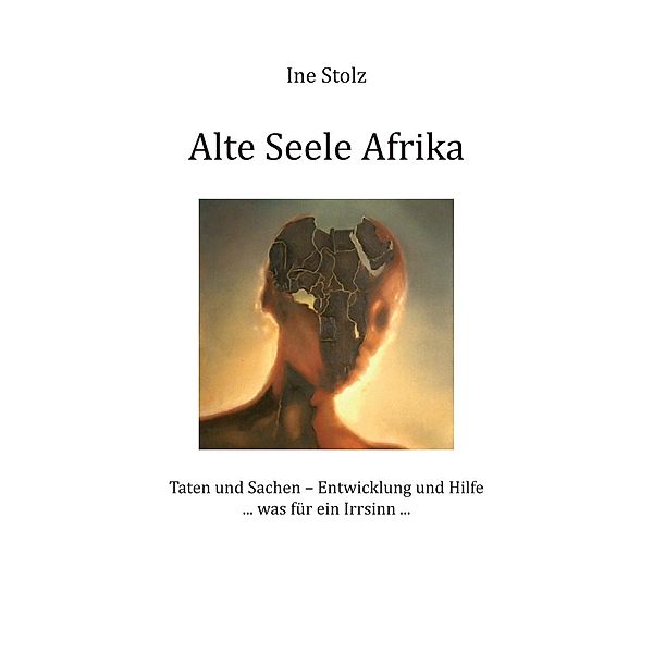 Stolz, I: Alte Seele Afrika, Ine Stolz