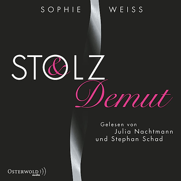 Stolz und Demut, Sophie Weiss