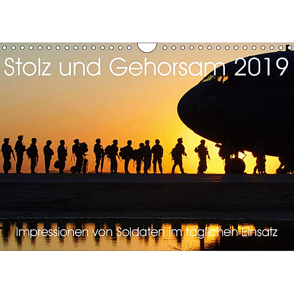 Stolz und Gehorsam. Impressionen von Soldaten im täglichen Einsatz (Wandkalender 2019 DIN A4 quer), Steffani Lehmann