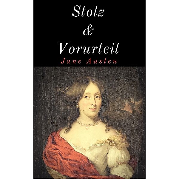 Stolz und Vorurteil, Jane Austen