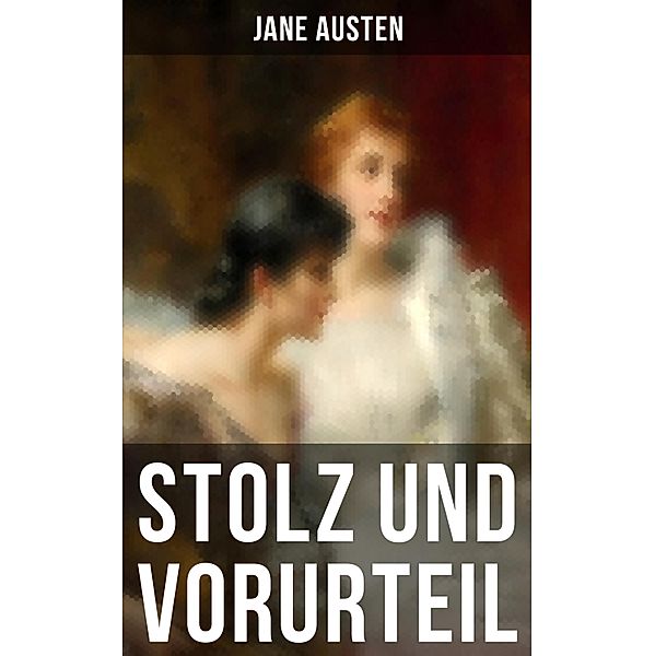 Stolz und Vorurteil, Jane Austen