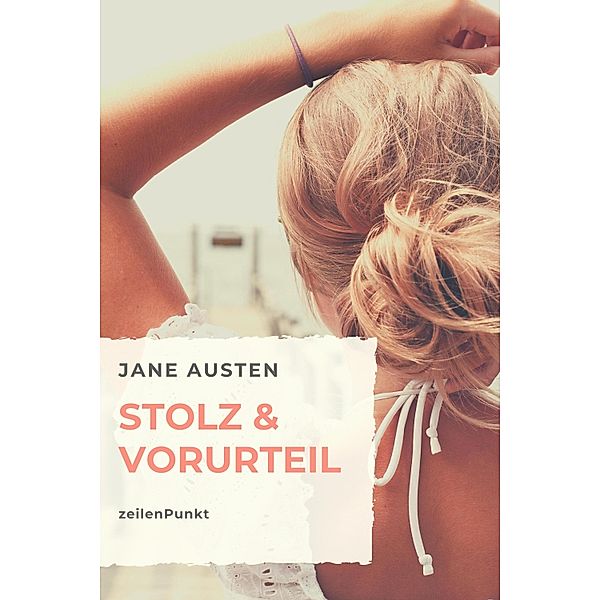 Stolz und Vorurteil, Jane Austen