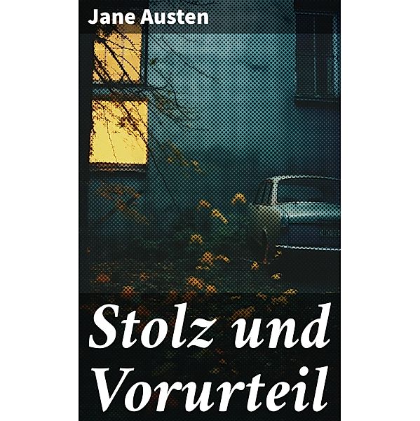 Stolz und Vorurteil, Jane Austen